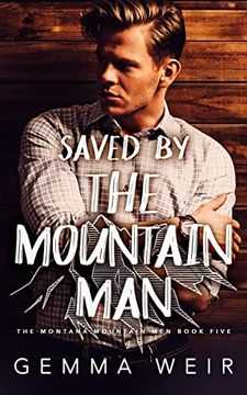 portada Saved by the Mountain man (Montana Mountain Men) (en Inglés)