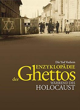 portada Die yad Vashem Enzyklopädie der Ghettos Während des Holocaust Band ii. N-z (en Alemán)