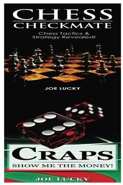 portada Chess Checkmate & Craps: Chess Tactics & Strategy Revealed! & Show Me The Money!