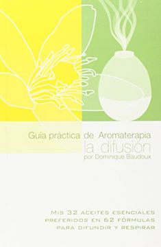 portada Guia Practica Aromaterapia la Difusion