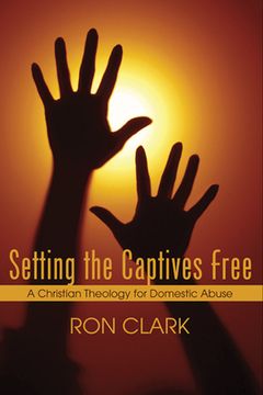 portada Setting the Captives Free