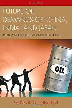 portada Future Oil Demands of China, India, and Japan: Policy Scenarios and Implications