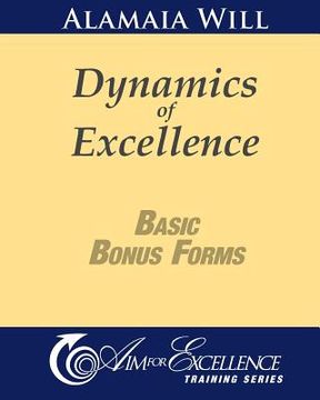 portada Dynamics of Excellence Basic Bonus Forms: Aim for Excellence Training Series (in English)