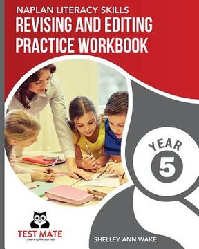 portada NAPLAN LITERACY SKILLS Revising and Editing Practice Workbook Year 5: Develops Language and Writing Skills 
