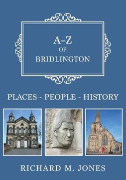 portada A-z of Bridlington: Places-People-History