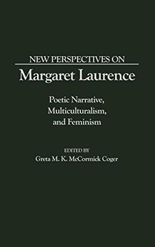 portada New Perspectives on Margaret Laurence: Poetic Narrative, Multiculturalism, and Feminism (Contributions in Women's Studies) (in English)