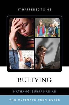 portada Bullying: The Ultimate Teen Guide (it Happened to me) (en Inglés)