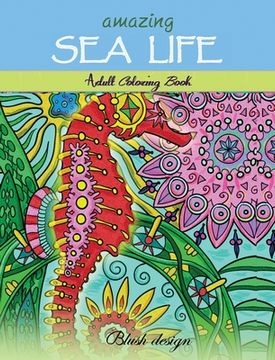 portada Amazing Sea Life: Adult Coloring Book (en Inglés)