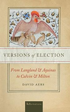 portada Versions of Election: From Langland and Aquinas to Calvin and Milton (Reformations: Medieval and Early Modern) (en Inglés)