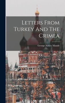 portada Letters From Turkey And The Crimea (en Inglés)