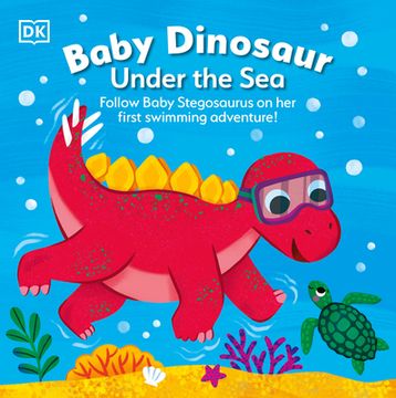 portada Baby Dinosaur Under the Sea: Follow Baby Stegosaurus on her First Swimming Adventure! (en Inglés)
