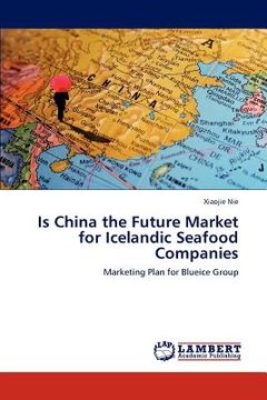 portada is china the future market for icelandic seafood companies (en Inglés)