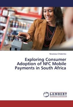 portada Exploring Consumer Adoption of NFC Mobile Payments in South Africa