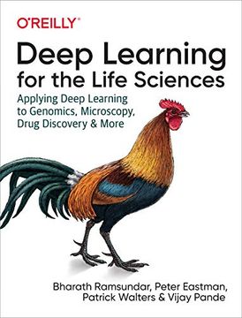portada Deep Learning for the Life Sciences: Applying Deep Learning to Genomics, Microscopy, Drug Discovery, and More (en Inglés)