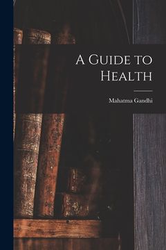 portada A Guide to Health (en Inglés)