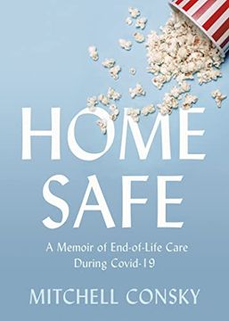 portada Home Safe: A Memoir of End-Of-Life Care During Covid-19 (en Inglés)
