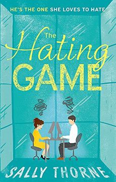portada The Hating Game: A laugh-out-loud romance for summer 2017 (en Inglés)