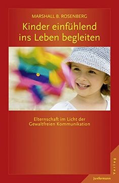 portada Kinder Einfhlend ins Leben Begleiten: Elternschaft im Licht der gfk (in German)