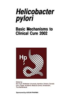 portada Helicobactor Pylori: Basic Mechanisms to Clinical Cure 2002 (en Inglés)