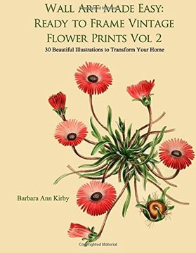 portada Wall art Made Easy: Ready to Frame Vintage Flower Prints vol 2: 30 Beautiful Illustrations to Transform Your Home (Flowers) 