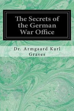 portada The Secrets of the German War Office (en Inglés)