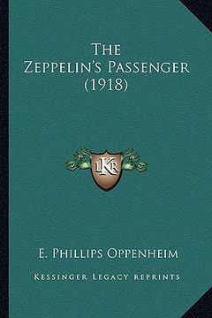 portada the zeppelin's passenger (1918) the zeppelin's passenger (1918) (en Inglés)
