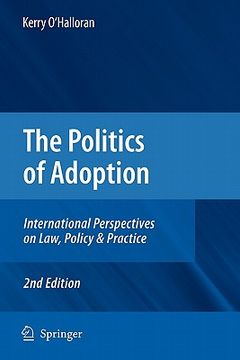 portada the politics of adoption: international perspectives on law, policy & practice (en Inglés)