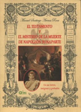 portada El Testamento y el Misterio de la Muerte de Napoléon Bonaparte