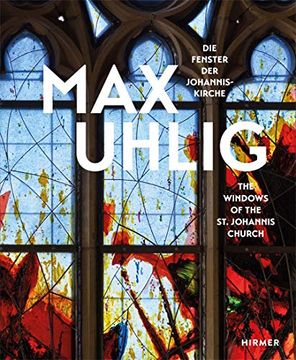 portada Max Uhlig (Bilingual Edition): Die Fenster der Johanniskirche (en Inglés)