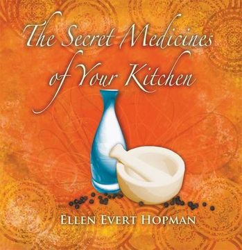 portada The Secret Medicines of Your Kitchen: A Practical Guide 