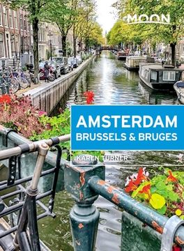 portada Moon Amsterdam, Brussels & Bruges (Moon Travel Guides) 