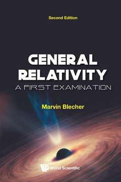 portada General Relativity: A First Examination (Second Edition) (en Inglés)