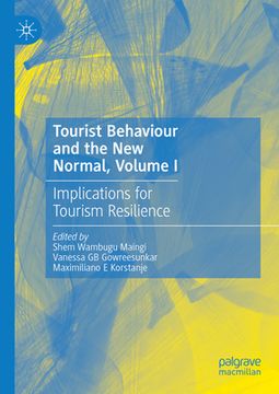 portada Tourist Behaviour and the New Normal, Volume I: Implications for Tourism Resilience (en Inglés)
