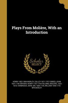 portada Plays From Molière, With an Introduction (en Inglés)