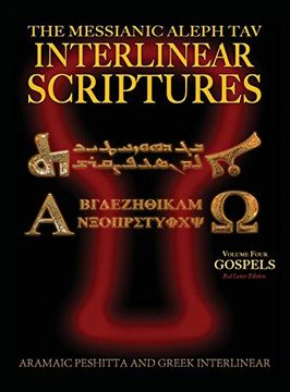 portada Messianic Aleph tav Interlinear Scriptures (Matis) Volume Four the Gospels, Aramaic Peshitta-Greek-Hebrew-Phonetic Translation-English, red Letter Edition Study Bible 