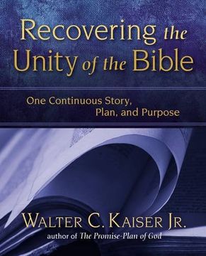 portada Recovering the Unity of the Bible: One Continuous Story, Plan, and Purpose (en Inglés)