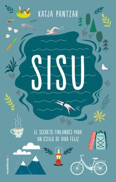 portada Sisu: El Secreto Finlandés Para un Estilo de Vida Feliz (no Ficción) (in Spanish)
