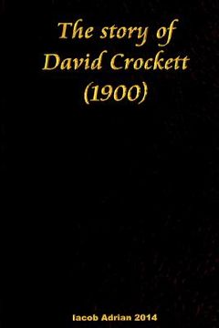 portada The story of David Crockett (1900) (in English)