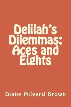 portada Delilah's Dilemmas: Aces and Eights (en Inglés)