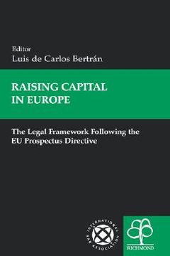 portada raising capital in europe: the legal framework following the eu prospectus directive (en Inglés)
