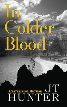 portada In Colder Blood: On the Trail of Dick Hickock & Perry Smith (en Inglés)