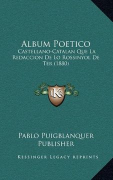portada Album Poetico: Castellano-Catalan que la Redaccion de lo Rossinyol de ter (1880)