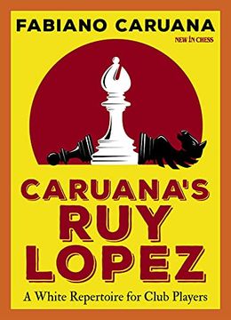 portada Caruana'S ruy Lopez: A White Repertoire for Club Players (en Inglés)