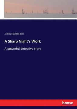 portada A Sharp Night's Work: A powerful detective story (in English)