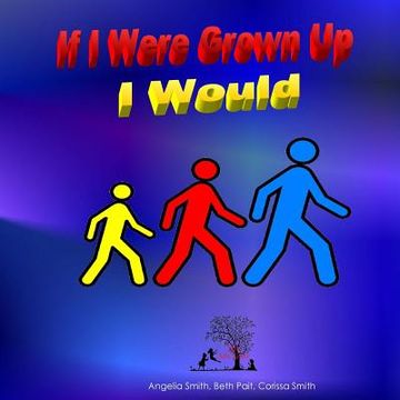 portada If I Were Grown Up I Would (in English)