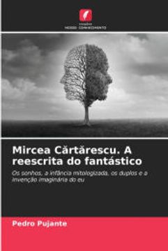 portada Mircea C¿ Rt¿ Rescu. A Reescrita do Fantástico (en Portugués)