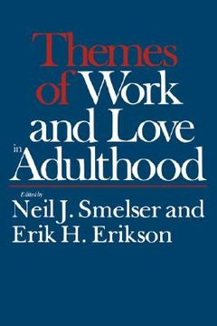 portada themes of work and love in adulthood (en Inglés)