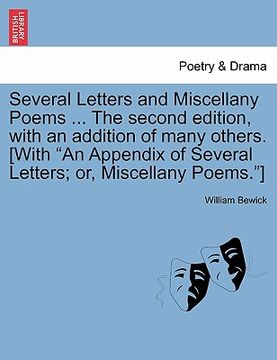 portada several letters and miscellany poems ... the second edition, with an addition of many others. [with "an appendix of several letters; or, miscellany po (en Inglés)