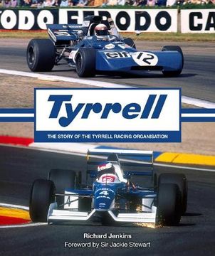 portada Tyrrell: The Story of the Tyrrrell Racing Organisation (en Inglés)