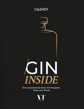 portada Gin Inside Eine Inspirierende Reise mit Rezepten, Tipps und Trends (en Alemán)